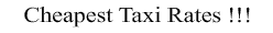 Cheapest Taxi rates